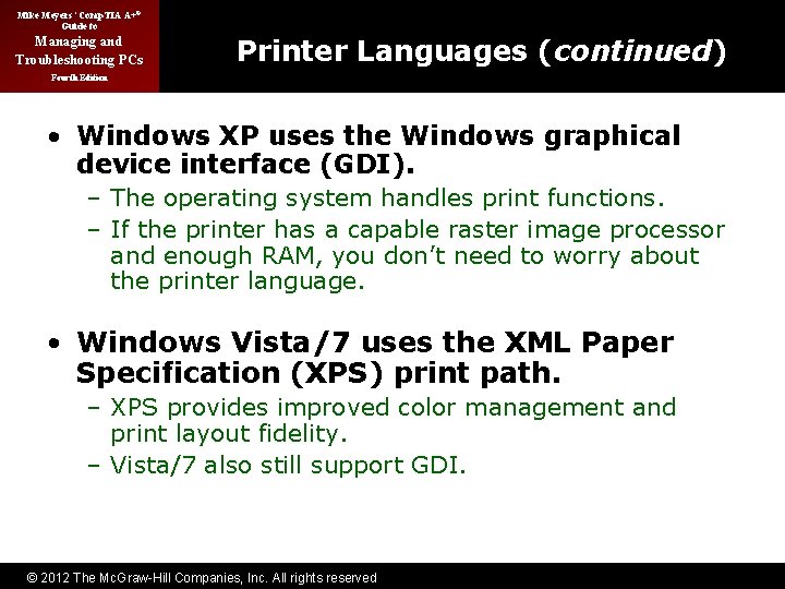 Mike Meyers’ Comp. TIA A+® Guide to Managing and Troubleshooting PCs Printer Languages (continued)