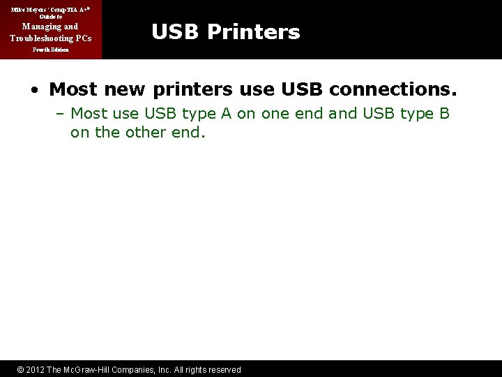 Mike Meyers’ Comp. TIA A+® Guide to Managing and Troubleshooting PCs USB Printers Fourth