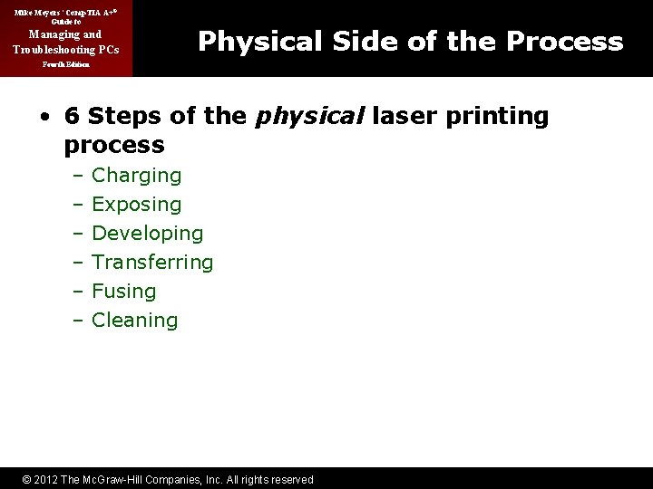 Mike Meyers’ Comp. TIA A+® Guide to Managing and Troubleshooting PCs Physical Side of