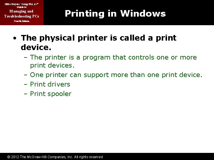 Mike Meyers’ Comp. TIA A+® Guide to Managing and Troubleshooting PCs Printing in Windows