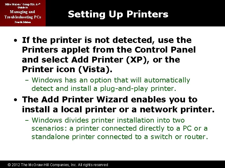 Mike Meyers’ Comp. TIA A+® Guide to Managing and Troubleshooting PCs Setting Up Printers