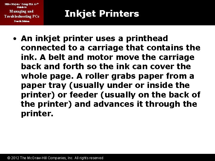 Mike Meyers’ Comp. TIA A+® Guide to Managing and Troubleshooting PCs Inkjet Printers Fourth