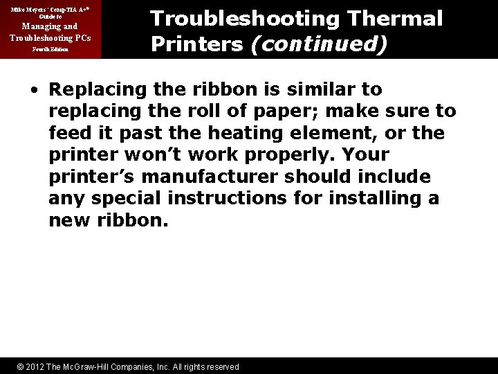 Mike Meyers’ Comp. TIA A+® Guide to Managing and Troubleshooting PCs Fourth Edition Troubleshooting