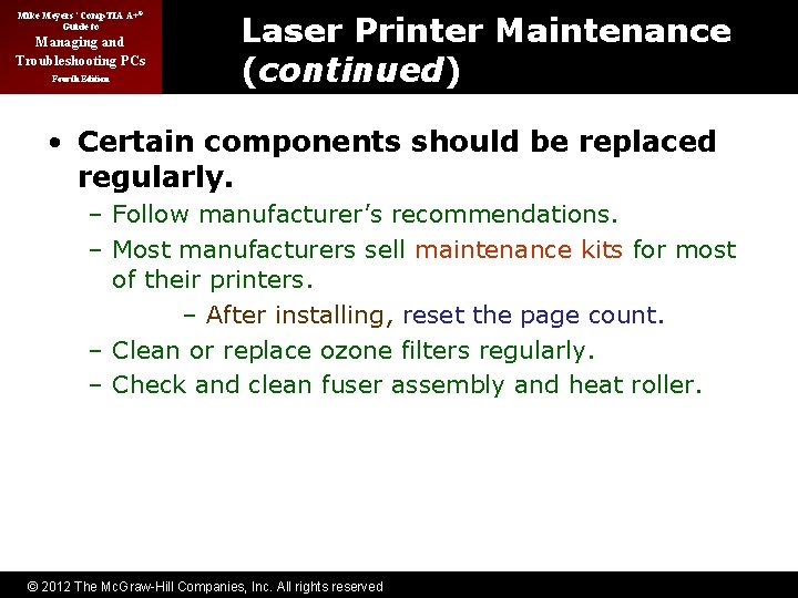 Mike Meyers’ Comp. TIA A+® Guide to Managing and Troubleshooting PCs Fourth Edition Laser