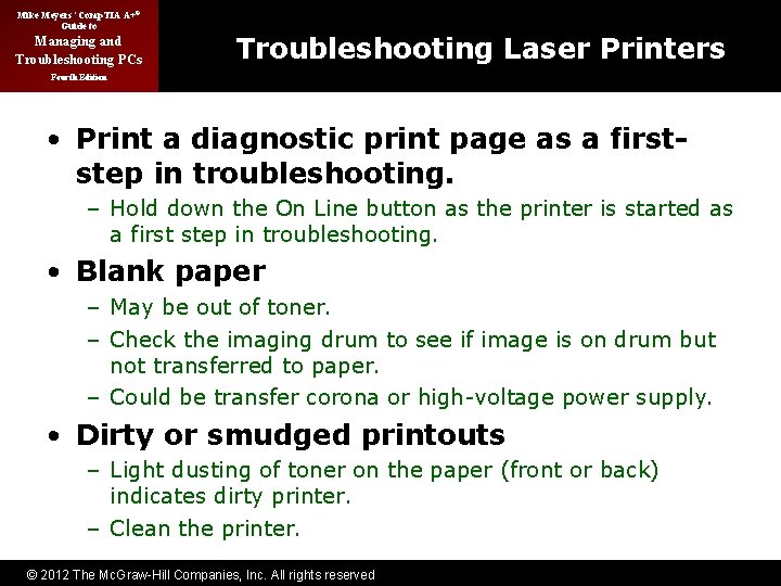 Mike Meyers’ Comp. TIA A+® Guide to Managing and Troubleshooting PCs Troubleshooting Laser Printers