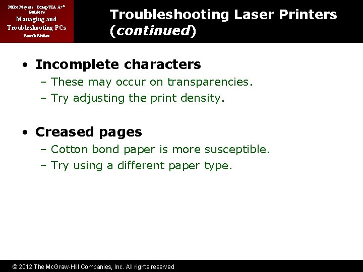 Mike Meyers’ Comp. TIA A+® Guide to Managing and Troubleshooting PCs Fourth Edition Troubleshooting