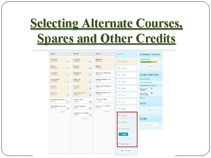 Selecting Alternate Courses, Spares and Other Credits 
