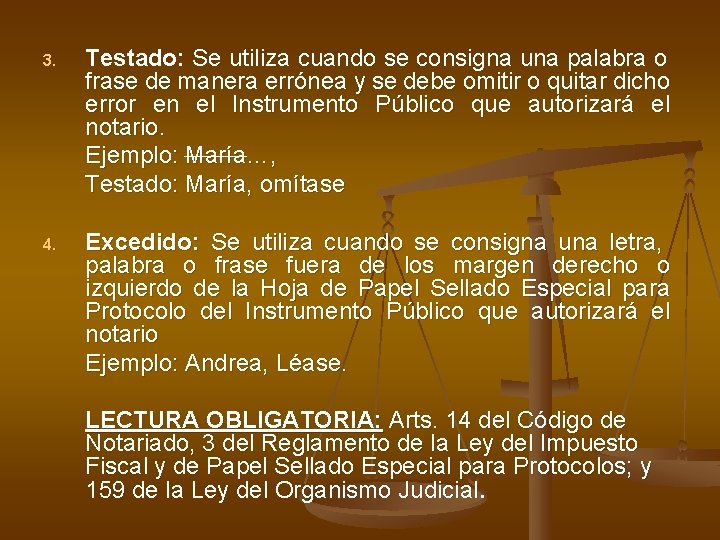 3. Testado: Se utiliza cuando se consigna una palabra o frase de manera errónea