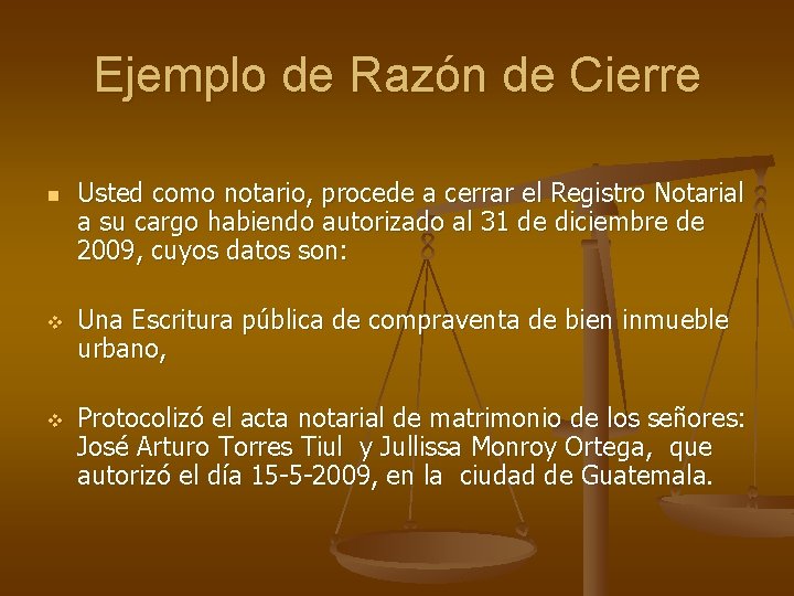 Ejemplo de Razón de Cierre n v v Usted como notario, procede a cerrar