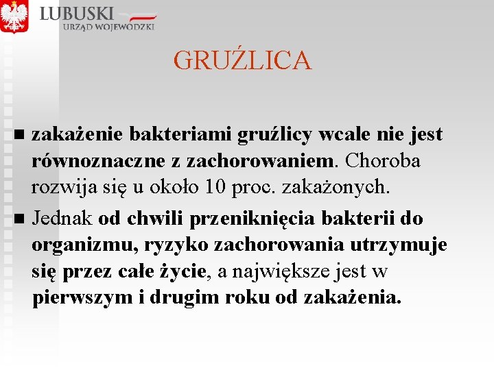 GRUŹLICA zakażenie bakteriami gruźlicy wcale nie jest równoznaczne z zachorowaniem. Choroba rozwija się u