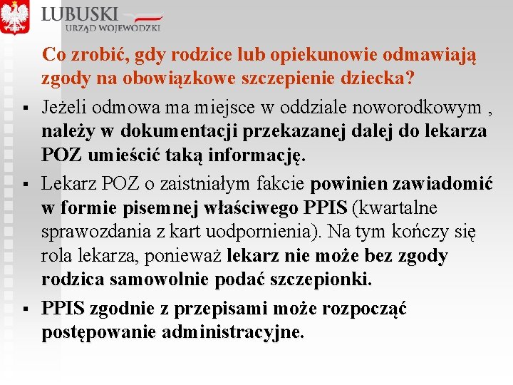  Co zrobić, gdy rodzice lub opiekunowie odmawiają zgody na obowiązkowe szczepienie dziecka? §