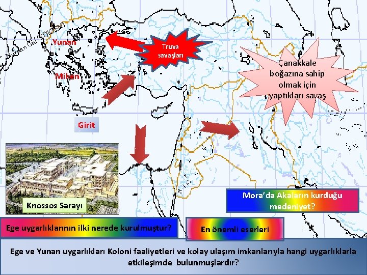 an d Nur N) E T ÖK K ( Yunan Gül Truva savaşları Miken