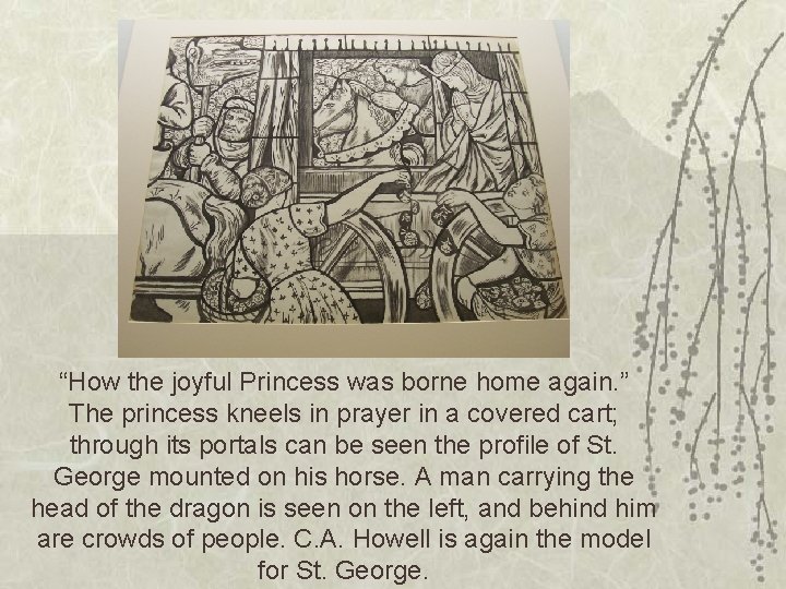 “How the joyful Princess was borne home again. ” The princess kneels in prayer