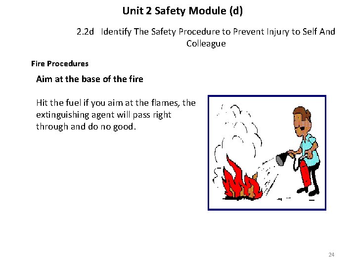 Unit 2 Safety Module (d) 2. 2 d Identify The Safety Procedure to Prevent