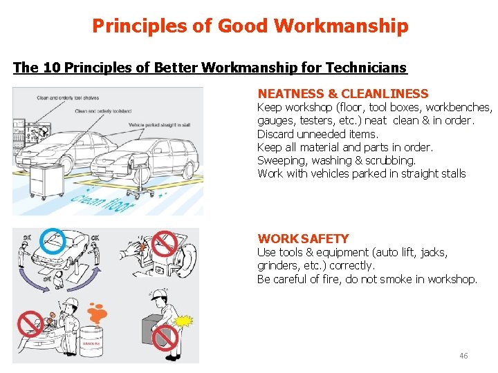 Principles of Good Workmanship The 10 Principles of Better Workmanship for Technicians NEATNESS &