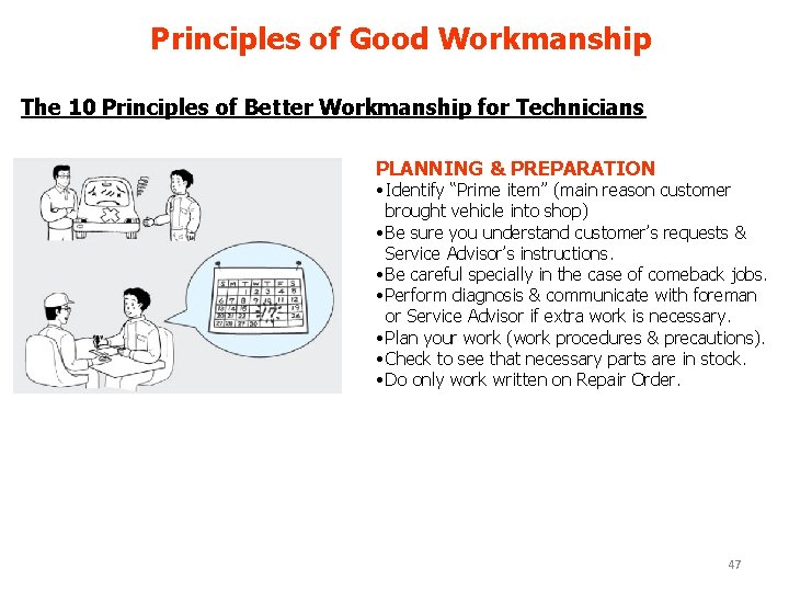 Principles of Good Workmanship The 10 Principles of Better Workmanship for Technicians PLANNING &