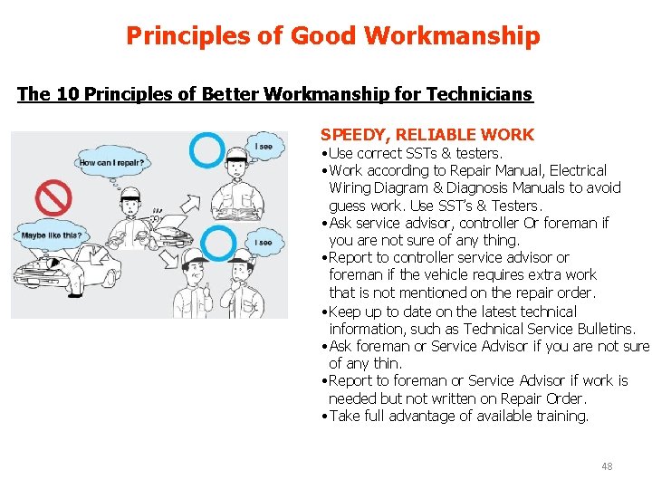 Principles of Good Workmanship The 10 Principles of Better Workmanship for Technicians SPEEDY, RELIABLE