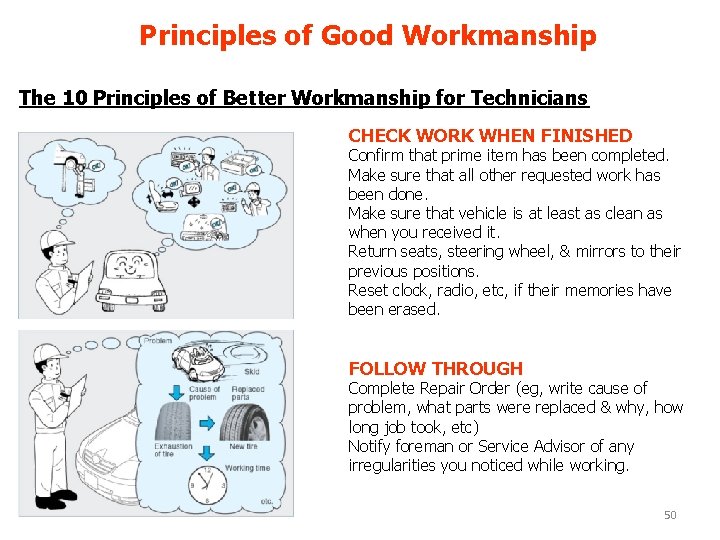 Principles of Good Workmanship The 10 Principles of Better Workmanship for Technicians CHECK WORK