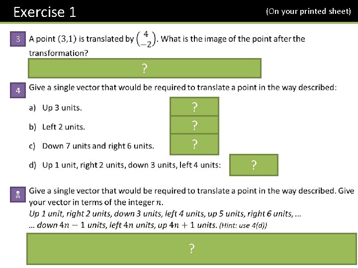 Exercise 1 3 (On your printed sheet) ? 4 ? ? N ? 