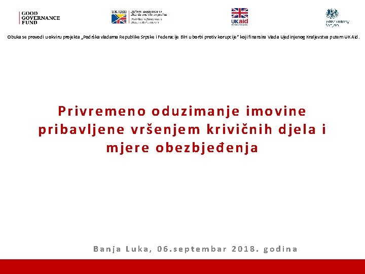 Obuka se provodi u okviru projekta „Podrška vladama Republike Srpske i Federacije Bi. H
