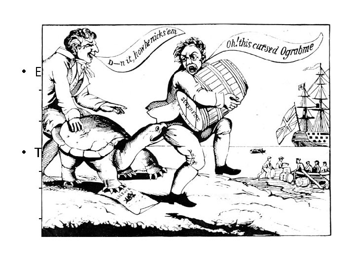 The Hated Embargo • Embargo Act of 1807: – Forbade export of ALL goods