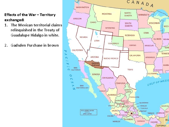 Effects of the War – Territory exchanged: 1. The Mexican territorial claims relinquished in