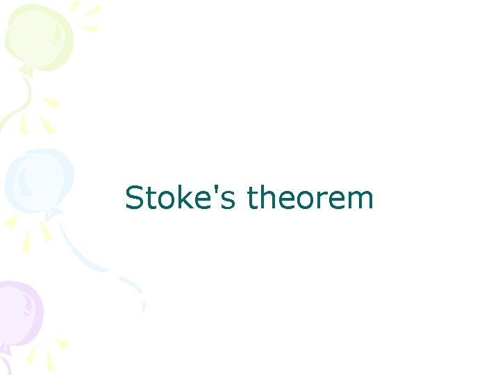 Stoke's theorem 