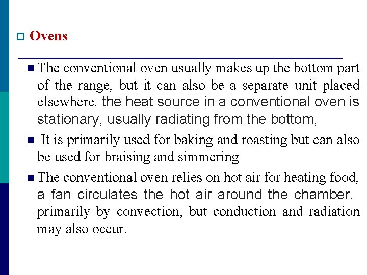 p Ovens n The conventional oven usually makes up the bottom part of the p Ovens n The conventional oven usually makes up the bottom part of the