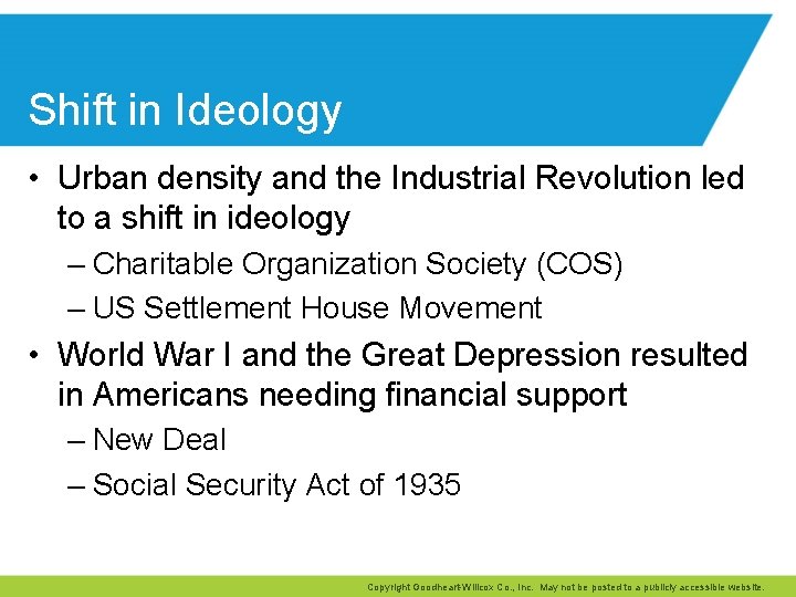 Shift in Ideology • Urban density and the Industrial Revolution led to a shift