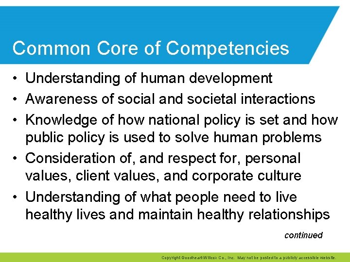 Common Core of Competencies • Understanding of human development • Awareness of social and