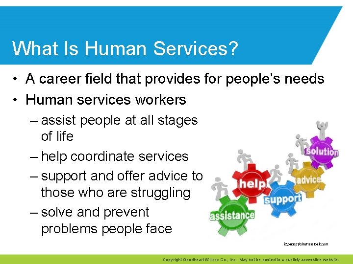 What Is Human Services? • A career field that provides for people’s needs •