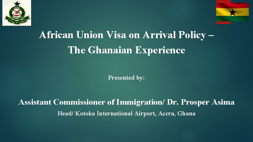 African Union Visa on Arrival Policy The Ghanaian