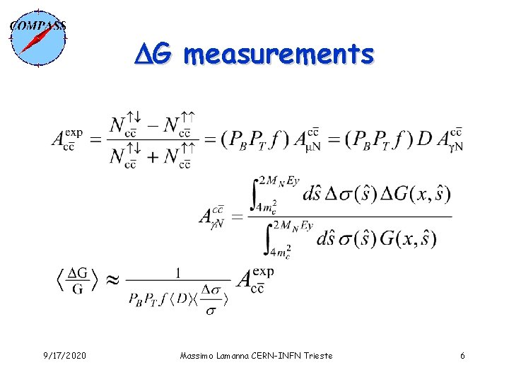  G measurements 9/17/2020 Massimo Lamanna CERN-INFN Trieste 6 