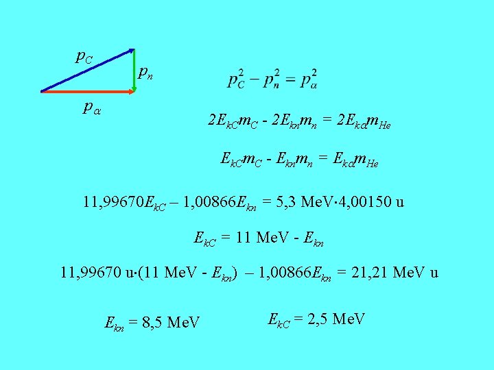 p. C pn p 2 Ek. Cm. C - 2 Eknmn = 2 Ek