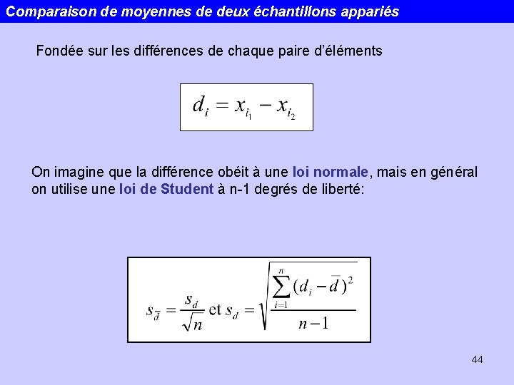 Comparaison de moyennes de deux échantillons appariés Fondée sur les différences de chaque paire