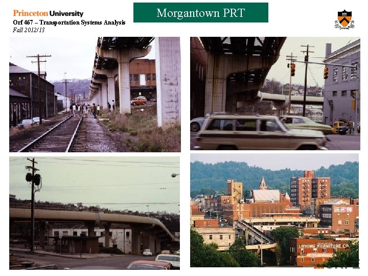 Orf 467 – Transportation Systems Analysis Fall 2012/13 Morgantown PRT Week 9 