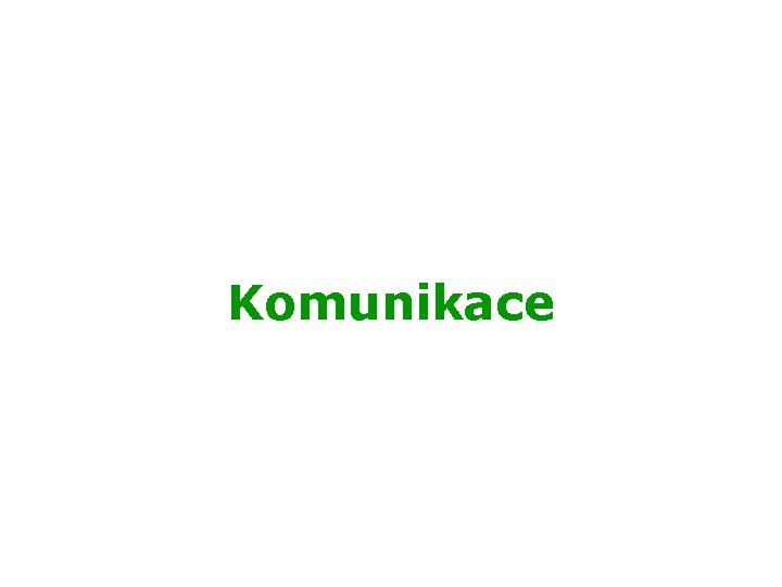 Komunikace 