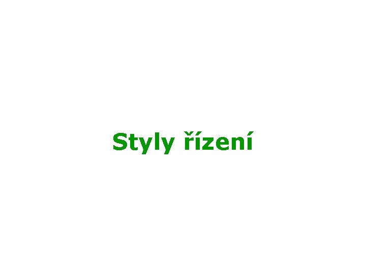 Styly řízení 