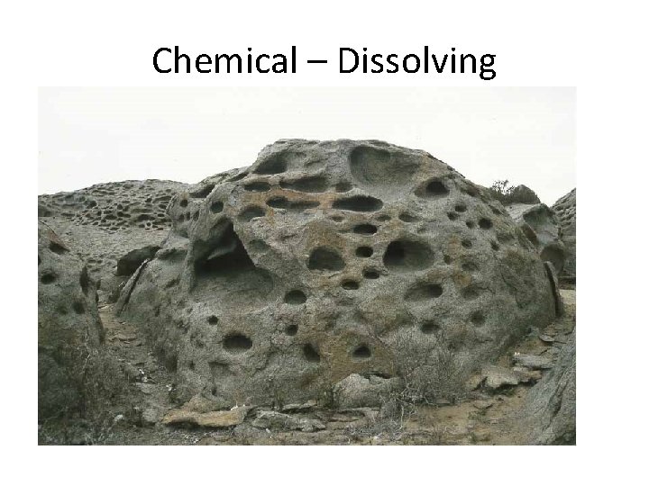 Chemical – Dissolving 