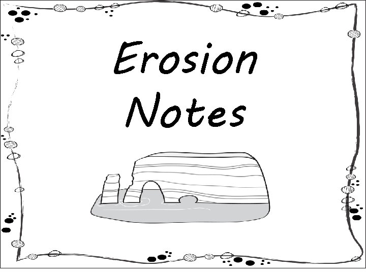 Erosion Notes 