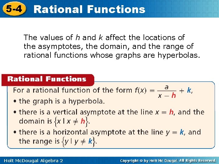 5 -4 Rational Functions The values of h and k affect the locations of
