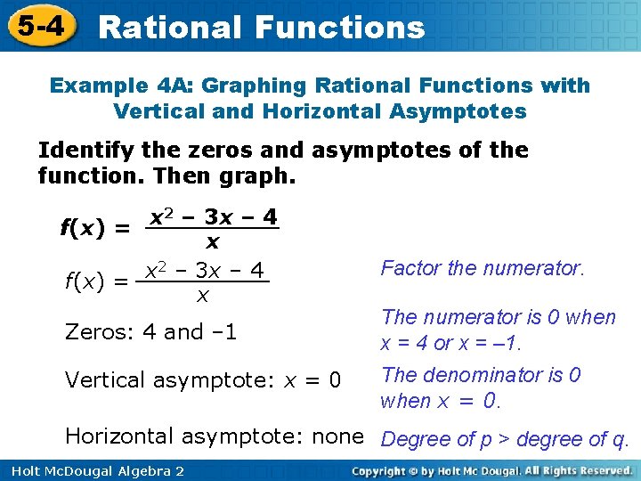 5 -4 Rational Functions Example 4 A: Graphing Rational Functions with Vertical and Horizontal