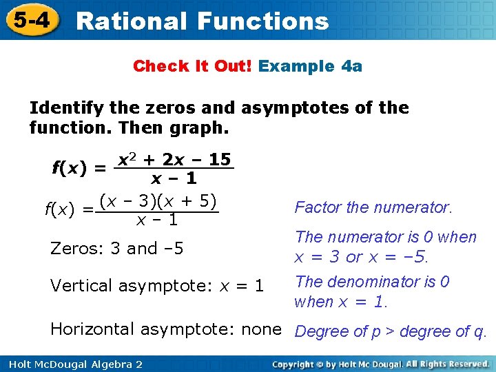 5 -4 Rational Functions Check It Out! Example 4 a Identify the zeros and