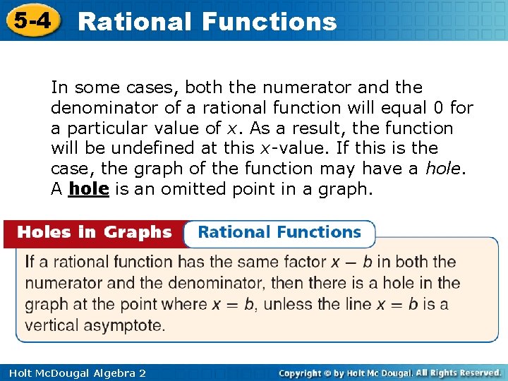 5 -4 Rational Functions In some cases, both the numerator and the denominator of