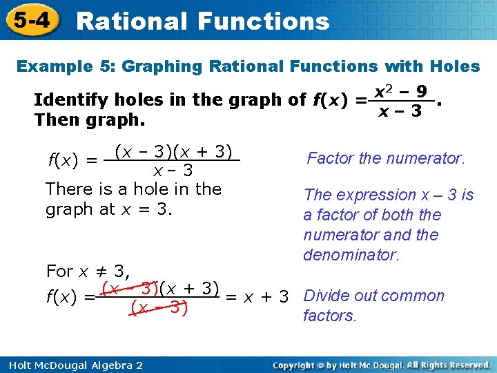 5 -4 Rational Functions Example 5: Graphing Rational Functions with Holes x 2 –