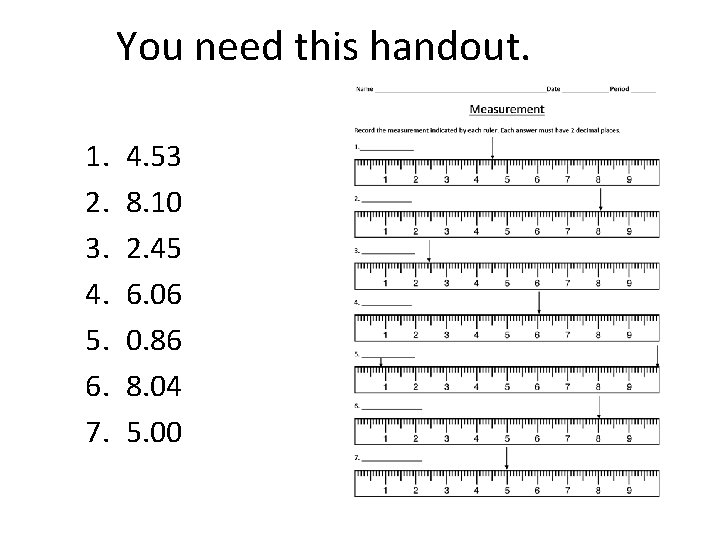 You need this handout. 1. 2. 3. 4. 5. 6. 7. 4. 53 8.