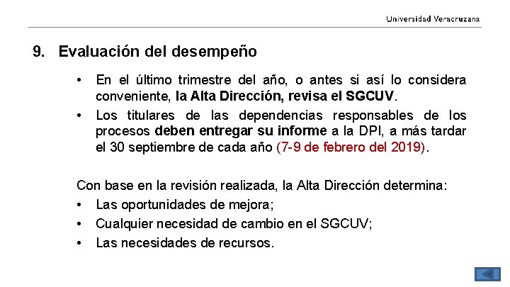 9. Evaluación del desempeño • • En el último trimestre del año, o antes