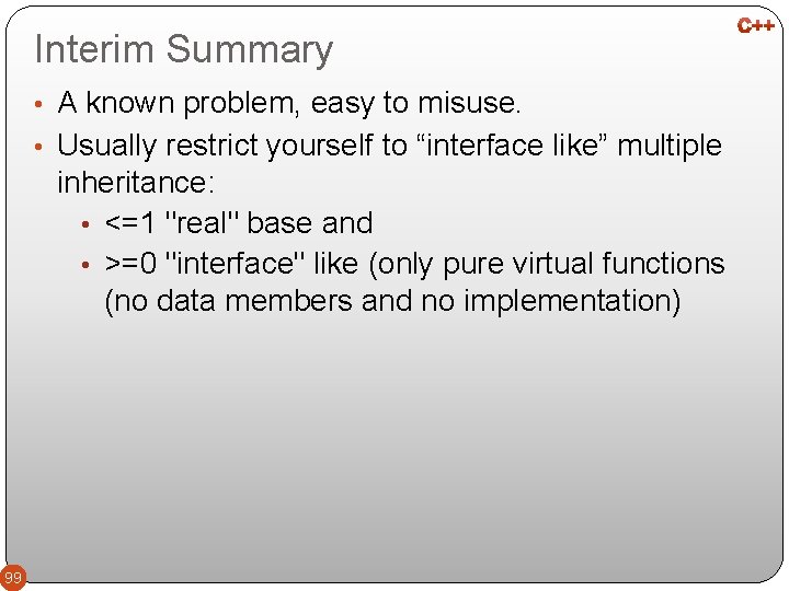 Interim Summary • A known problem, easy to misuse. • Usually restrict yourself to