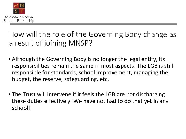 How will the role of the Governing Body change as a result of joining