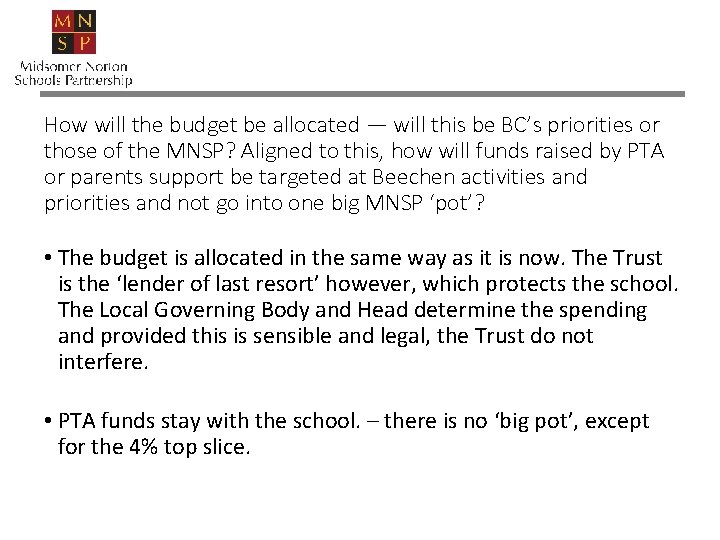 How will the budget be allocated — will this be BC’s priorities or those